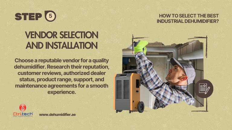 Dehumidifier Vendor selection and installation